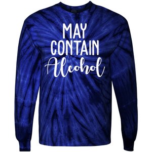 May Contain Alcohol Funny Tie-Dye Long Sleeve Shirt