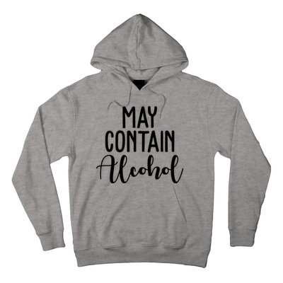 May Contain Alcohol Funny Hoodie