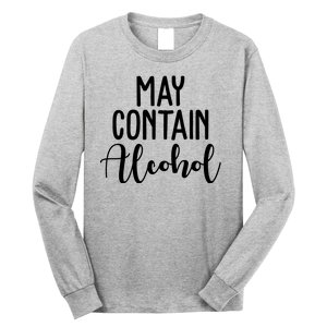 May Contain Alcohol Funny Long Sleeve Shirt