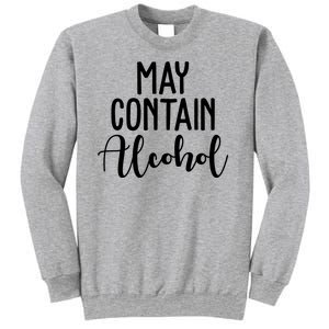 May Contain Alcohol Funny Sweatshirt