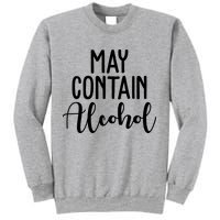 May Contain Alcohol Funny Sweatshirt