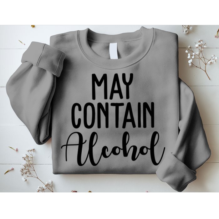 May Contain Alcohol Funny Sweatshirt
