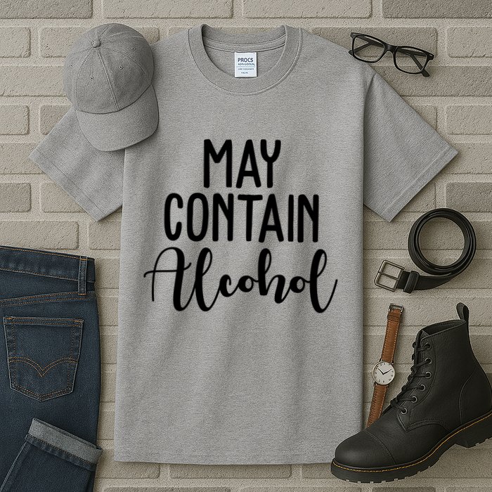 May Contain Alcohol Funny Tall T-Shirt