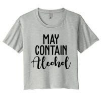 May Contain Alcohol Funny Crop Top