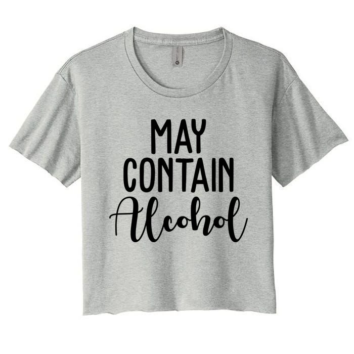 May Contain Alcohol Funny Crop Top