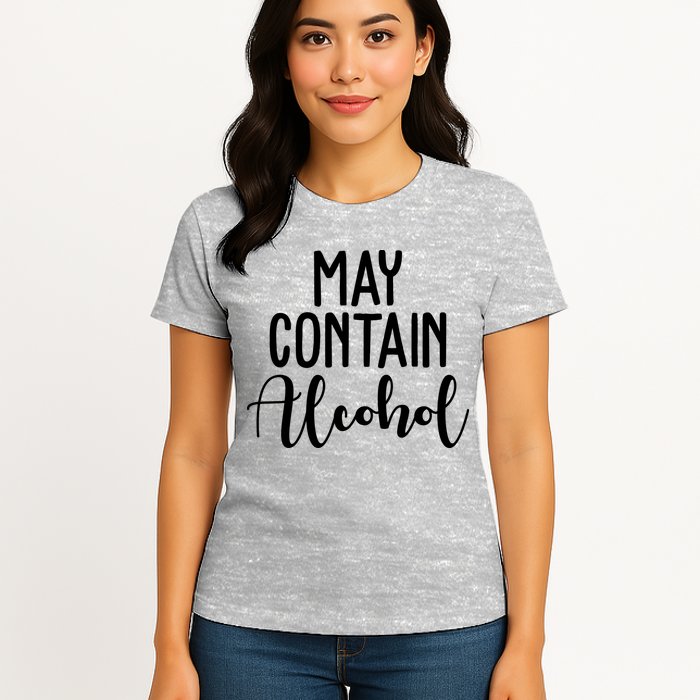 May Contain Alcohol Funny Womens T-Shirt