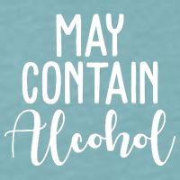 May Contain Alcohol Funny Sueded Cloud Jersey T-Shirt