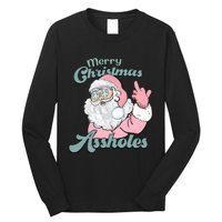 Merry Christmas Assholes Santa Dirty Humor Christmas Long Sleeve Shirt