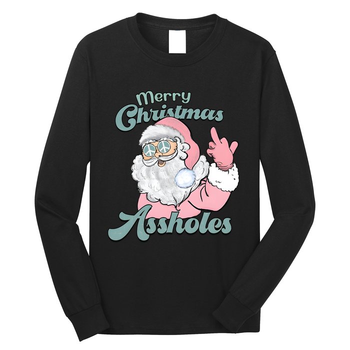 Merry Christmas Assholes Santa Dirty Humor Christmas Long Sleeve Shirt