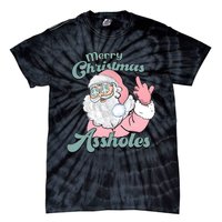 Merry Christmas Assholes Santa Dirty Humor Christmas Tie-Dye T-Shirt