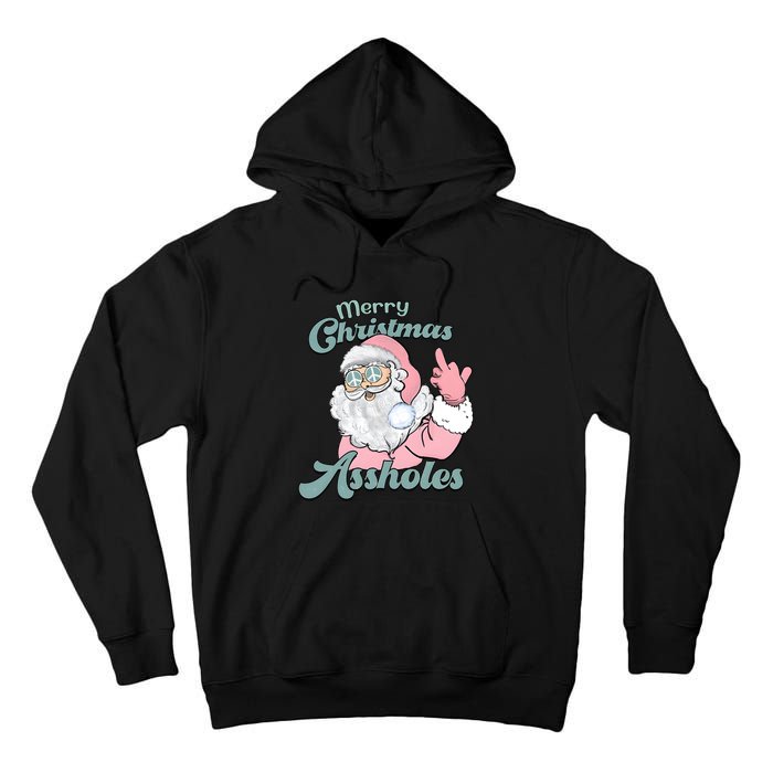 Merry Christmas Assholes Santa Dirty Humor Christmas Tall Hoodie