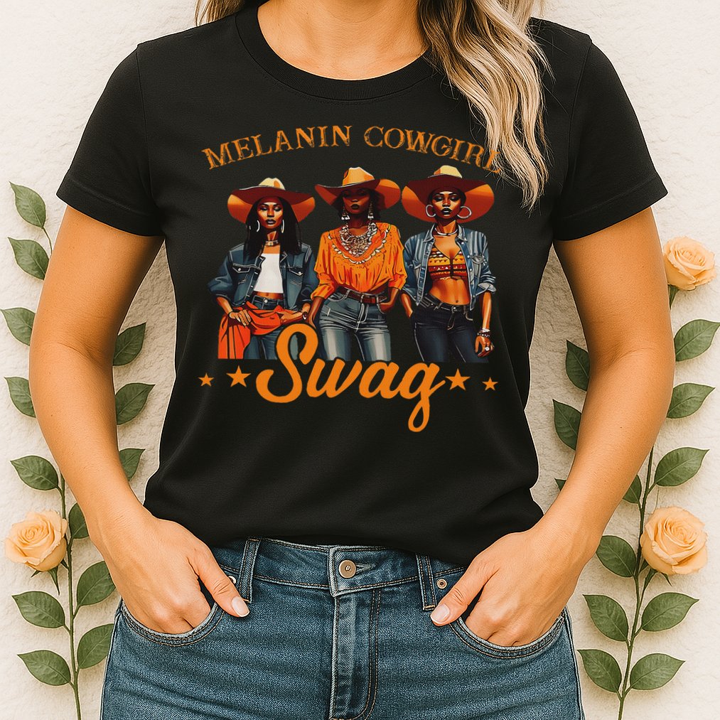Melanins Cowgirls African Melanins Cowgirl Black History Womens T-Shirt