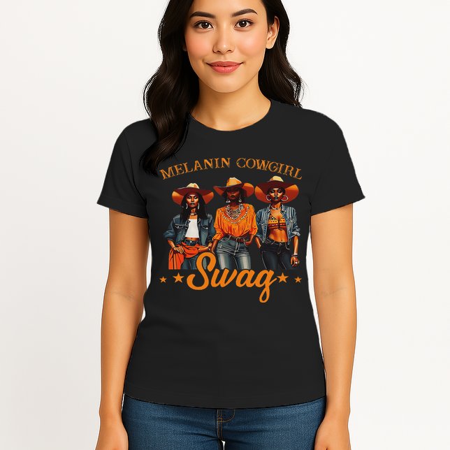 Melanins Cowgirls African Melanins Cowgirl Black History Womens T-Shirt