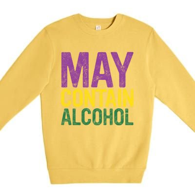 May Contain Alcohol Gift Joke Mardi Gras Masquerade Parade Funny Gift Premium Crewneck Sweatshirt