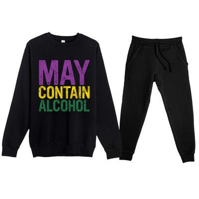 May Contain Alcohol Gift Joke Mardi Gras Masquerade Parade Funny Gift Premium Crewneck Sweatsuit Set