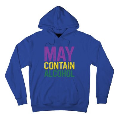 May Contain Alcohol Gift Joke Mardi Gras Masquerade Parade Funny Gift Hoodie