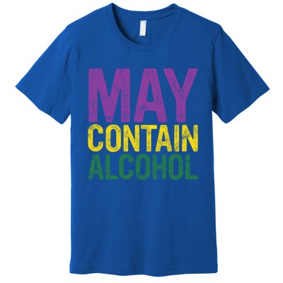 May Contain Alcohol Gift Joke Mardi Gras Masquerade Parade Funny Gift Premium T-Shirt