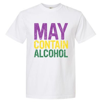 May Contain Alcohol Gift Joke Mardi Gras Masquerade Parade Funny Gift Garment-Dyed Heavyweight T-Shirt