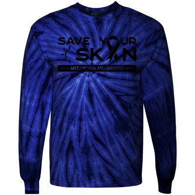 Melanoma Cancer Awareness Save Your Skin Tie-Dye Long Sleeve Shirt