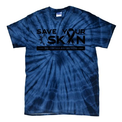 Melanoma Cancer Awareness Save Your Skin Tie-Dye T-Shirt