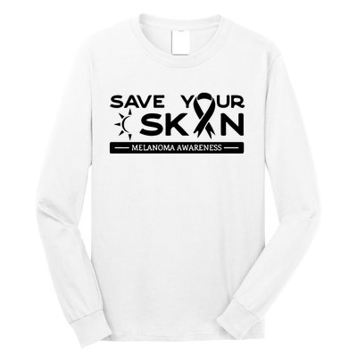 Melanoma Cancer Awareness Save Your Skin Long Sleeve Shirt