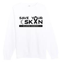 Melanoma Cancer Awareness Save Your Skin Premium Crewneck Sweatshirt