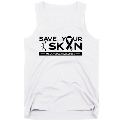 Melanoma Cancer Awareness Save Your Skin Tank Top