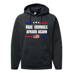 Make Criminals Afraid Again USA Rights Sarcastic US Flag Performance Fleece Hoodie