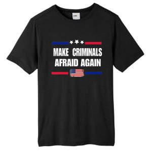 Make Criminals Afraid Again USA Rights Sarcastic US Flag Tall Fusion ChromaSoft Performance T-Shirt