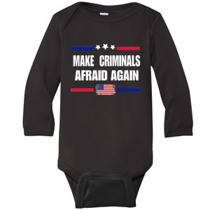 Make Criminals Afraid Again USA Rights Sarcastic US Flag Baby Long Sleeve Bodysuit