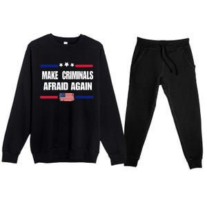 Make Criminals Afraid Again USA Rights Sarcastic US Flag Premium Crewneck Sweatsuit Set