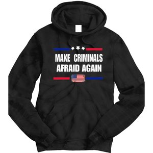 Make Criminals Afraid Again USA Rights Sarcastic US Flag Tie Dye Hoodie