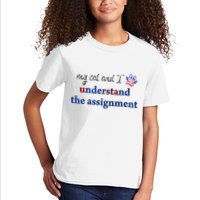 My Cat And I Understand The Assignment Kids T-Shirt