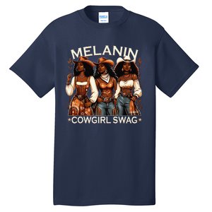 Melanin Cowgirls African Melanin Cowgirl Swag Black History Tall T-Shirt