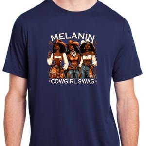 Melanin Cowgirls African Melanin Cowgirl Swag Black History Adult ChromaSoft Performance T-Shirt