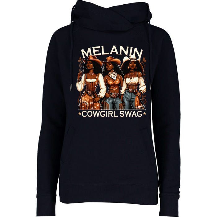 Melanin Cowgirls African Melanin Cowgirl Swag Black History Womens Funnel Neck Pullover Hood