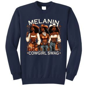 Melanin Cowgirls African Melanin Cowgirl Swag Black History Tall Sweatshirt