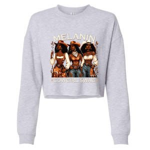 Melanin Cowgirls African Melanin Cowgirl Swag Black History Cropped Pullover Crew