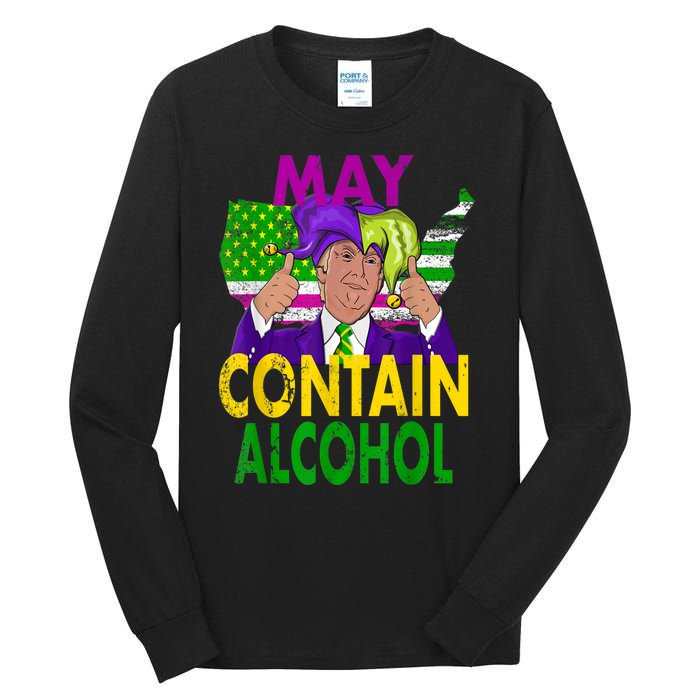 May Contain Alcohol Funny Trump Mardi Gras Tall Long Sleeve T-Shirt