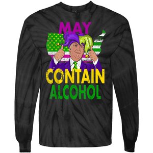 May Contain Alcohol Funny Trump Mardi Gras Tie-Dye Long Sleeve Shirt