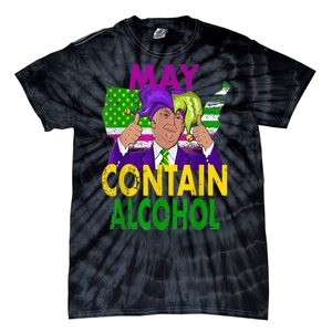 May Contain Alcohol Funny Trump Mardi Gras Tie-Dye T-Shirt