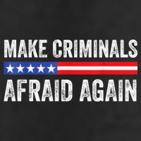 Make Criminals Afraid Again USA Rights Sarcastic US Flag Garment-Dyed Fleece Hoodie
