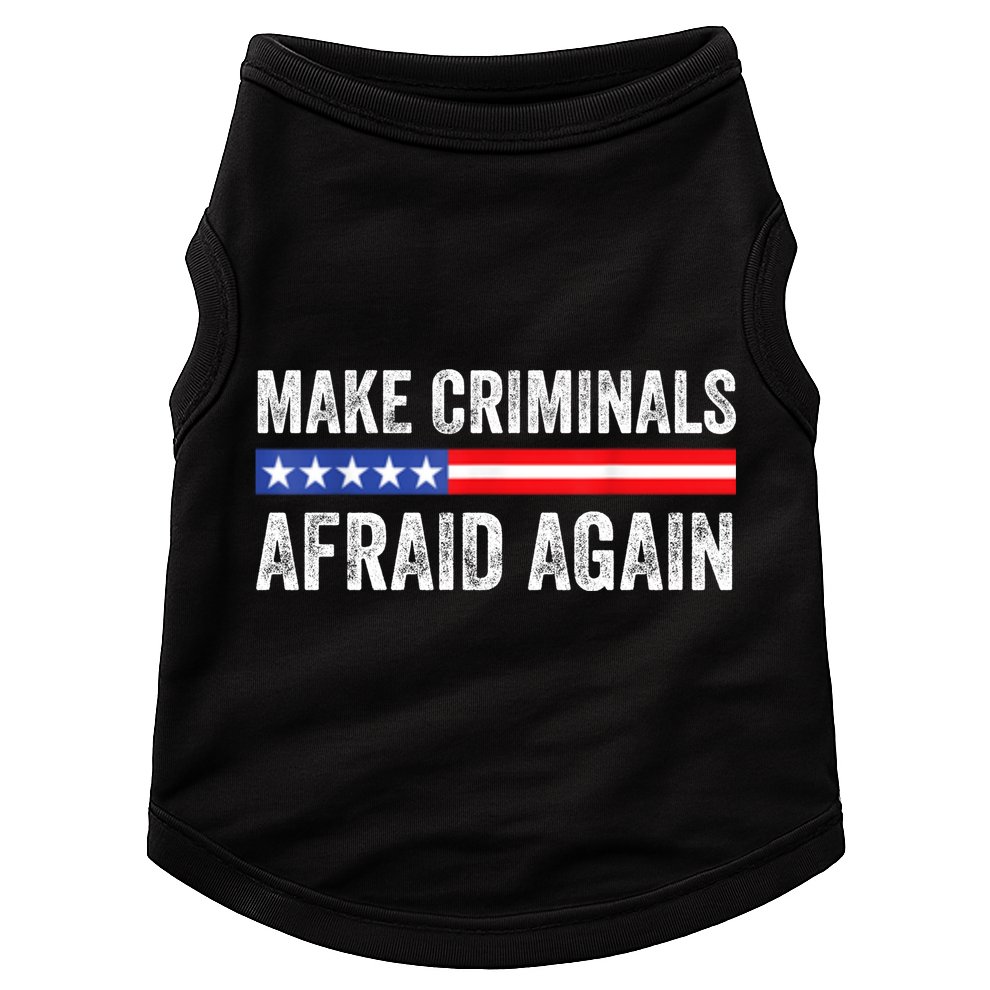 Make Criminals Afraid Again USA Rights Sarcastic US Flag Doggie Tank