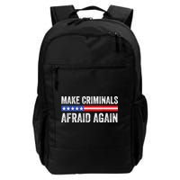 Make Criminals Afraid Again USA Rights Sarcastic US Flag Backpack