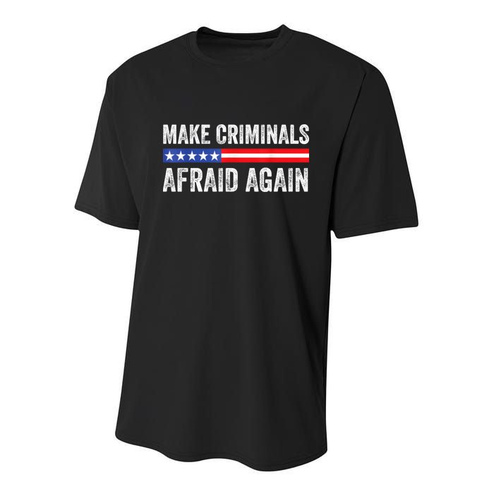 Make Criminals Afraid Again USA Rights Sarcastic US Flag Youth Performance Sprint T-Shirt