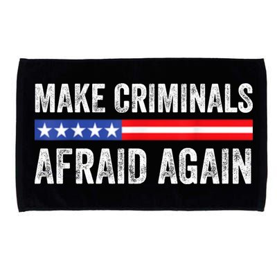 Make Criminals Afraid Again USA Rights Sarcastic US Flag Microfiber Hand Towel
