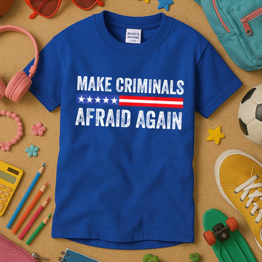 Make Criminals Afraid Again USA Rights Sarcastic US Flag Kids T-Shirt