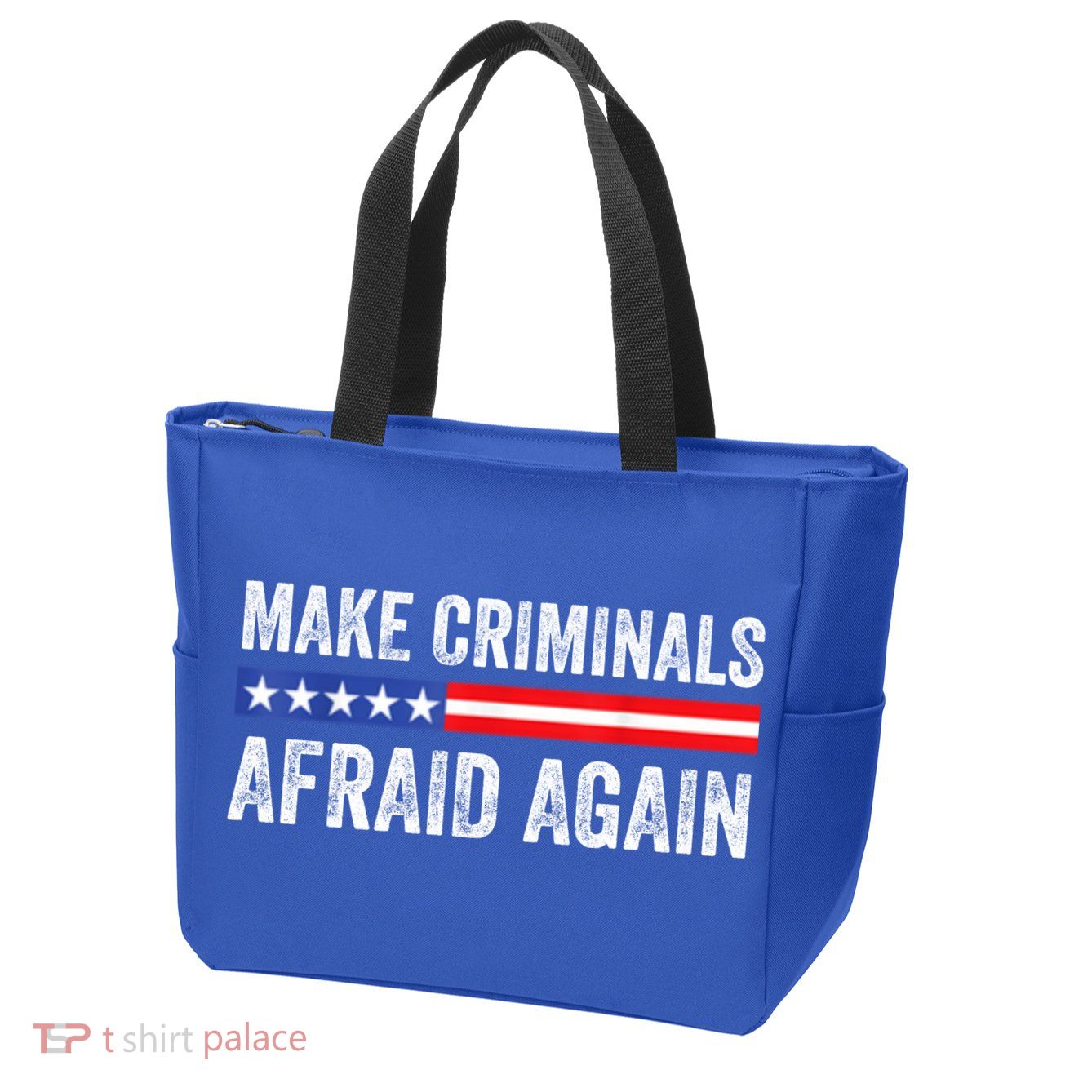 Make Criminals Afraid Again USA Rights Sarcastic US Flag Zip Tote Bag