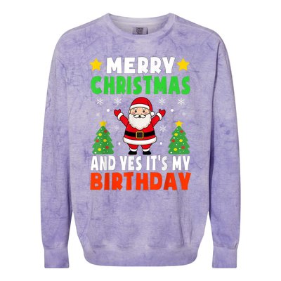 Merry Christmas And Yes It's My Birthday Christmas Party Colorblast Crewneck Sweatshirt