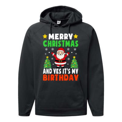 Merry Christmas And Yes It's My Birthday Christmas Party Performance Fleece Hoodie